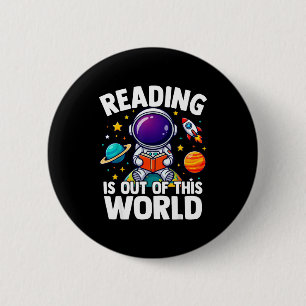 Reading is out of this world space funny bookish 6 cm round badge