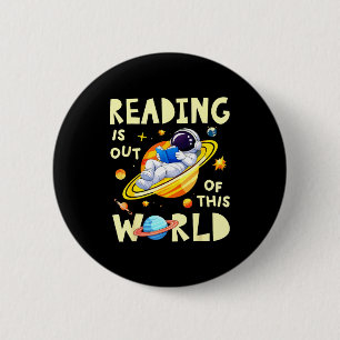 Reading is out of this world space funny books 6 cm round badge