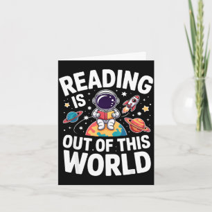 Reading is out of this world space funny books card
