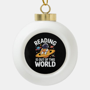 Reading is Out of This World Space Funny Books Lov Ceramic Ball Christmas Ornament