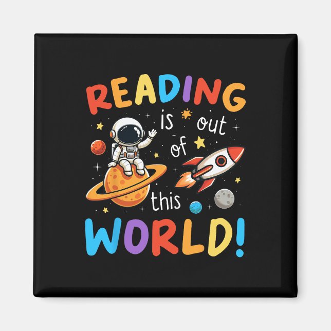 Reading Is Out Of This World Space Funny Books Lov Magnet (Front)