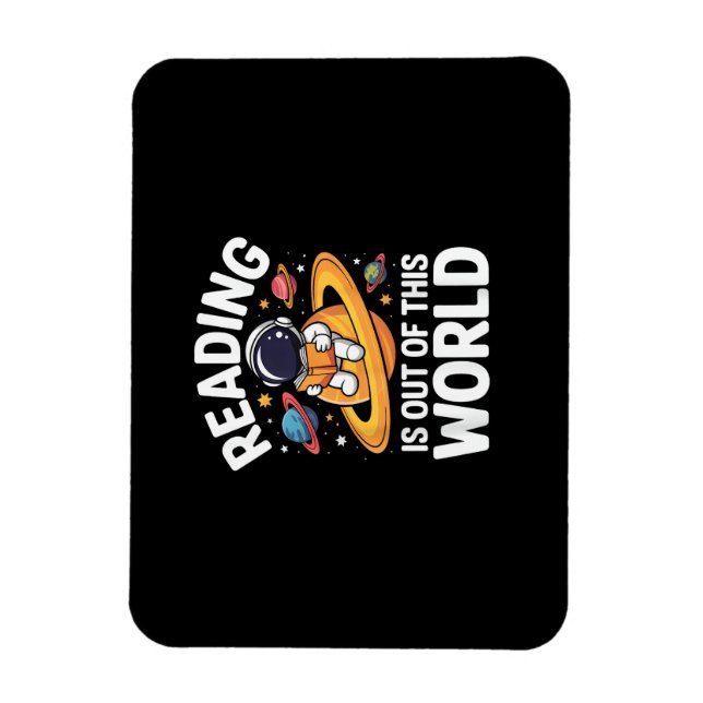 Reading is Out of This World Space Funny Books Lov Magnet (Vertical)