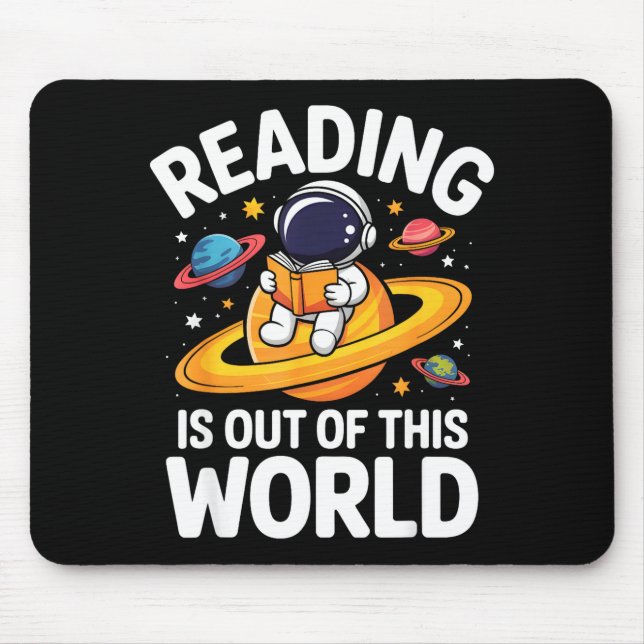 Reading is out of this world space funny books mouse mat (Front)