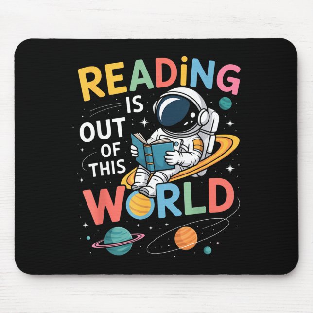Reading is out of this world space funny books mouse mat (Front)