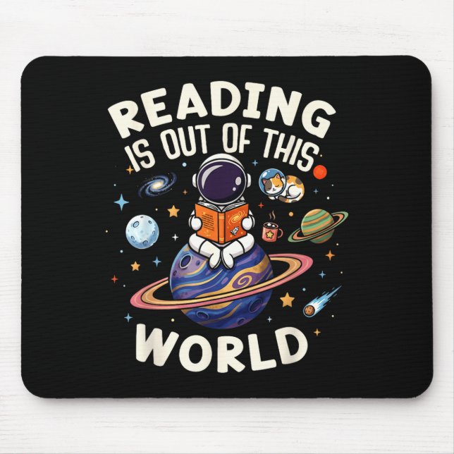 Reading is out of this world space funny books mouse mat (Front)