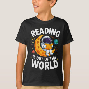 Reading is out of this world space funny booksRead T-Shirt