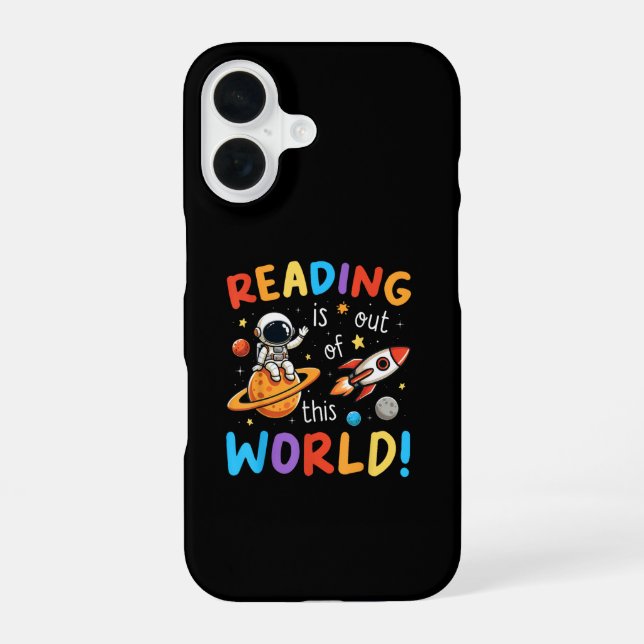 Reading Is Out Of This World Space iPhone 16 Case (Back)
