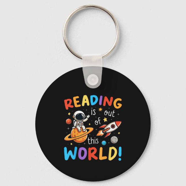 Reading Is Out Of This World Space Key Ring (Front)
