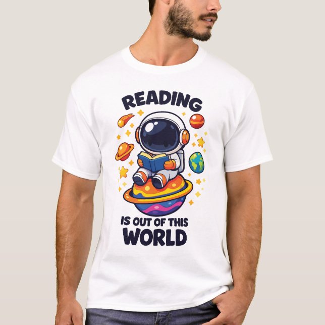 Reading is out of this world T-Shirt (Front)