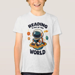 Reading is out of this world Tri-Blend shirt