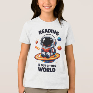 Reading is out of this world Tri-Blend shirt