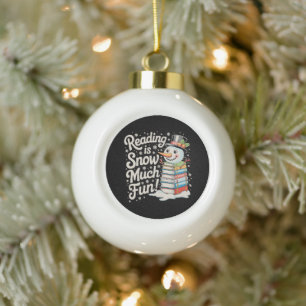 Reading Is Snow Much Fun Snowman Books Christmas Ceramic Ball Christmas Ornament