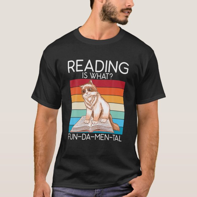 Reading Is What FUNDAMENTAL Book Lover T-Shirt (Front)