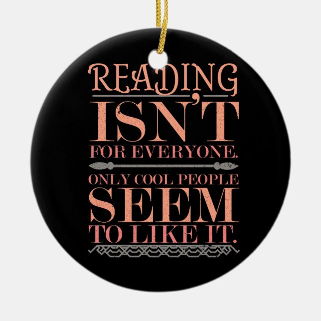 Reading Isnt for Everyone Only Cool People Ceramic Tree Decoration (Front)