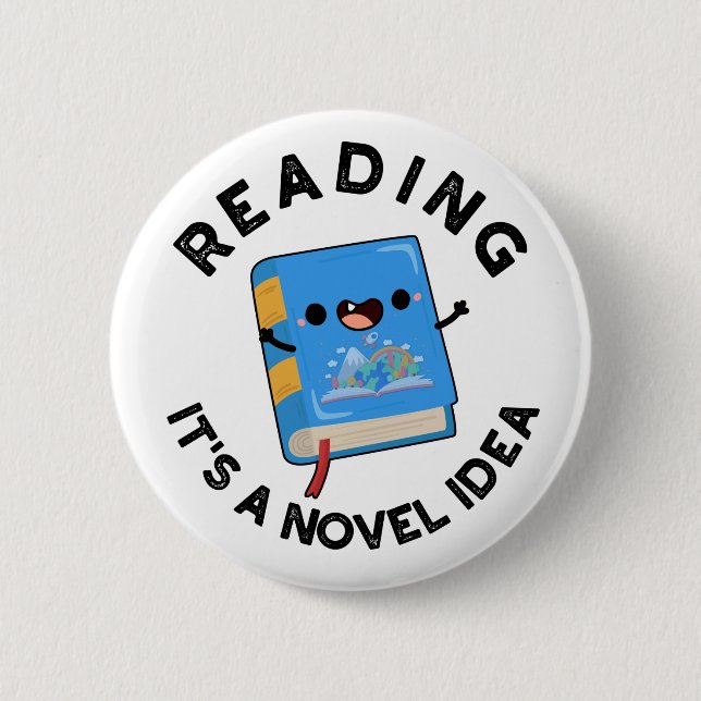Reading It's A Novel Idea Funny Book Pun  6 Cm Round Badge (Front)