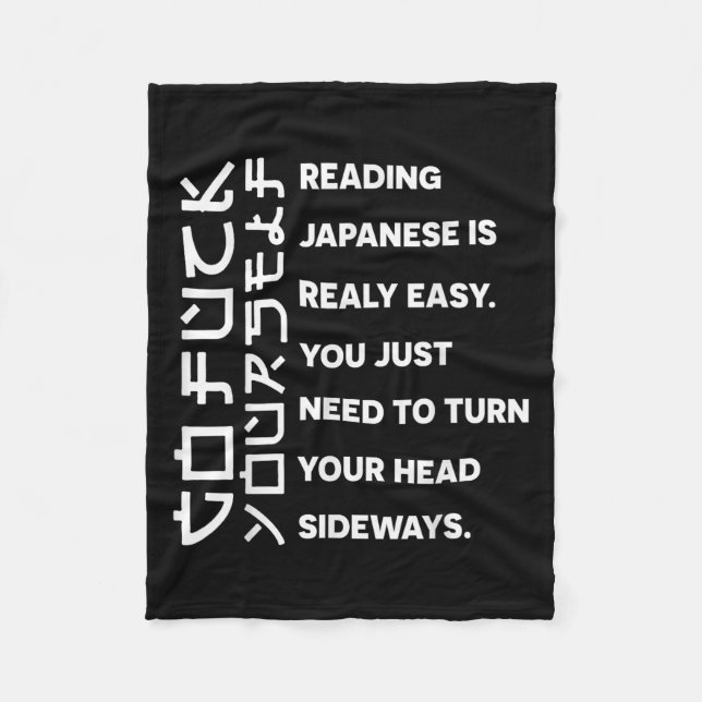 Reading Japanese Is Really Easy Shirt Student Quot Fleece Blanket (Front)