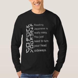 Reading Japanese Is Really Easy Turn Your Head Sid T-Shirt