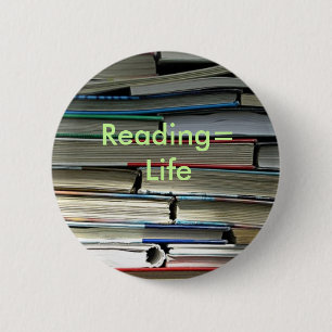 Reading=Life 6 Cm Round Badge