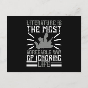 Reading Literature Is For Ignoring Life Postcard