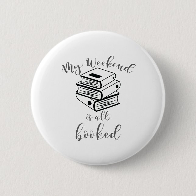 Reading Lover Book Nerd Reader Weekend All Booked 6 Cm Round Badge (Front)