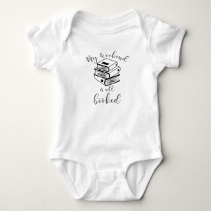 Reading Lover Book Nerd Reader Weekend All Booked Baby Bodysuit