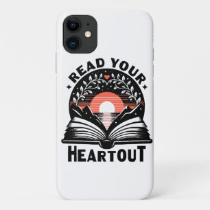 Reading Lover Read Your Heart Out Book Nerd iPhone 11 Case