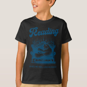 Reading Makes Me Feel Less Murdery Funny Cat Readi T-Shirt
