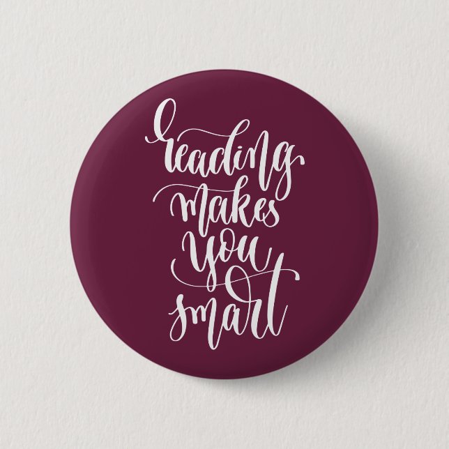 Reading Makes You Smart 6 Cm Round Badge (Front)