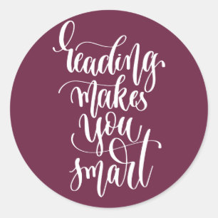 Reading Makes You Smart Classic Round Sticker