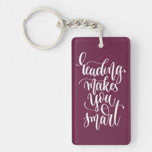 Reading Makes You Smart Key Ring
