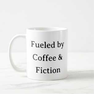 Reading Mug Fueled by Coffee & Fiction Book Lover