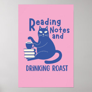 Reading Notes and Drinking Roast Funny Poster