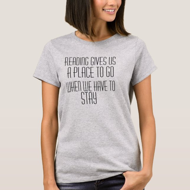 Reading Quote T-Shirt (Front)