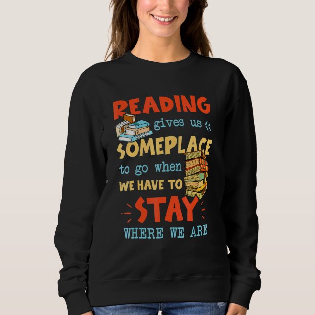 Reading Reader Book Literature Library Month Sweatshirt (Front)