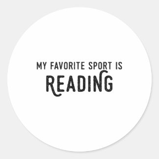 Reading Shirt My Favorite Sport Is Reading Teacher Classic Round Sticker