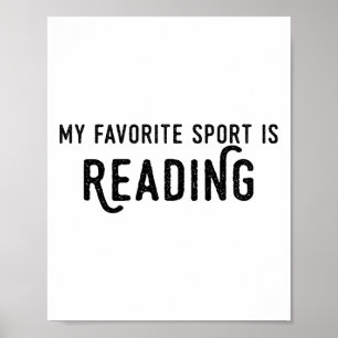 Reading Shirt My Favorite Sport Is Reading Teacher Poster