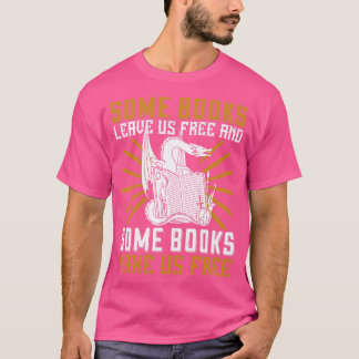 Reading Some Books Make Us Free T-Shirt