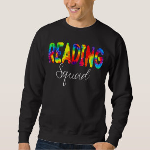 Reading Squad Tie Dye Back To School Appreciation Sweatshirt