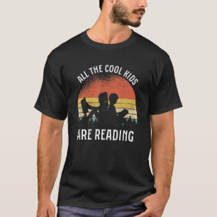Reading Teacher All The Cool Kids Are Reading Book T-Shirt