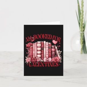 Reading Teacher Valentine's Day All Booked For Val Card