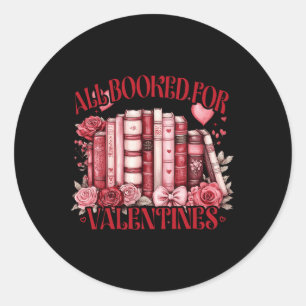 Reading Teacher Valentine's Day All Booked For Val Classic Round Sticker