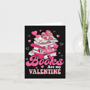 Reading Teacher Valentines Day Books Are My Valent Card