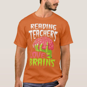Reading Teachers Love Brains Zombie Teacher School T-Shirt