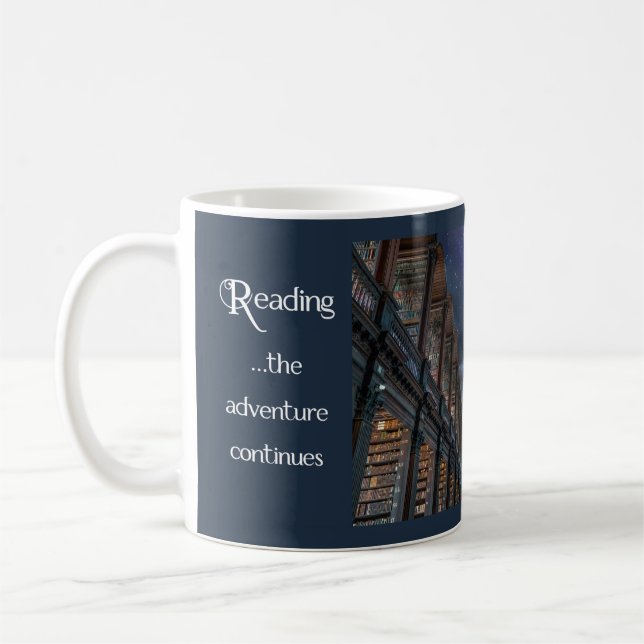 Reading ... the adventure continues coffee mug (Left)