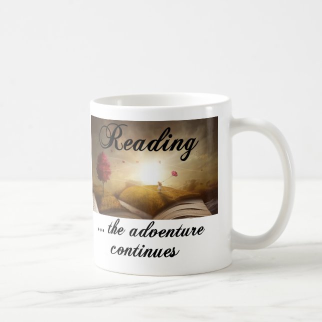 Reading, the adventure continues coffee mug (Right)