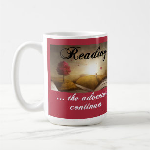 Reading, the adventure continues coffee mug