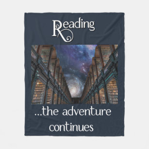 Reading …the Adventure Continues Fleece Blanket