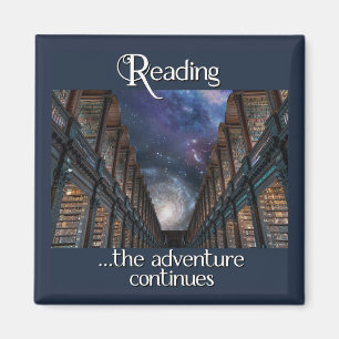 Reading, the adventure continues magnet