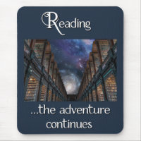 Reading …the Adventure Continues Mouse Pad