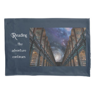 Reading … the adventure continues pillowcase